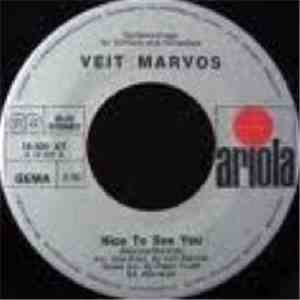 Veit Marvos - Nice To See You / Right On