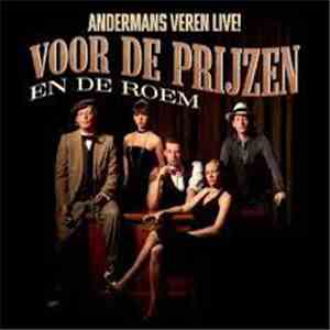 Andermans Veren Live! - Voor De Prijzen En De Roem