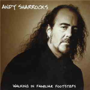 Andy Sharrocks - Walking In Familiar Footsteps
