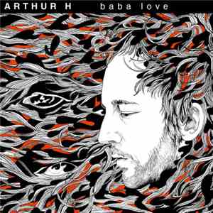 Arthur H - Baba Love