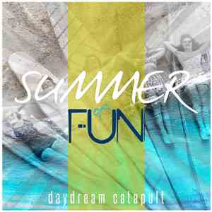 Daydream Catapult - Summer Of Fun