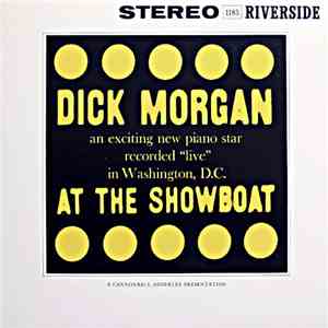 Dick Morgan  - Dick Morgan At The Showboat