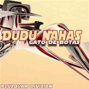 Dudu Nahas - Gato De Botas
