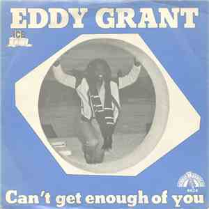 Eddy Grant - Can't Get Enough Of You