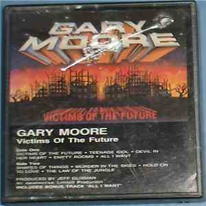 Gary Moore - Victims Of The Future