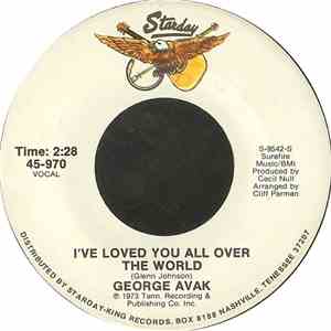 George Avak - I've Loved You All Over The World