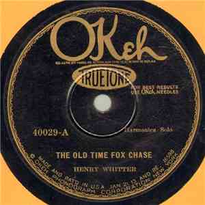 Henry Whitter - The Old Time Fox Chase / Lost Train Blues (Lost John Blues)