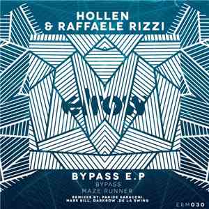 Hollen & Raffaele Rizzi - Bypass Ep