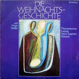 Hugo Distler - Thomanerchor Leipzig, Hans-Joachim Rotzsch - Die Weihnachtsg ...