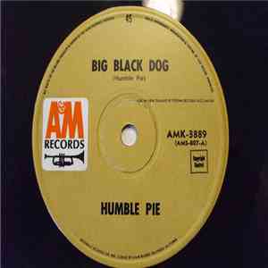 Humble Pie - Big Black Dog / Strange Days