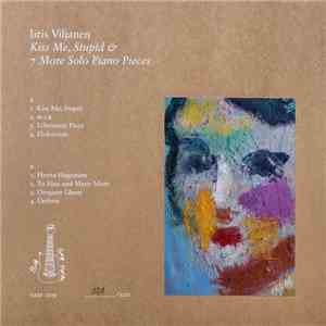 Iiris Viljanen - Kiss Me, Stupid & 7 More Solo Piano Pieces