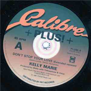 Kelly Marie - Don't Stop Your Love / Make Love To Me