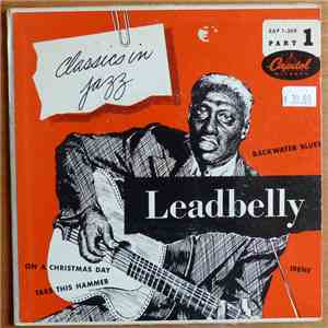 Leadbelly - Classics In Jazz Part 1