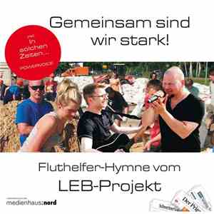 LEB-Projekt - Gemeinsam Sind Wir Stark! (Fluthelfer-Hymne)