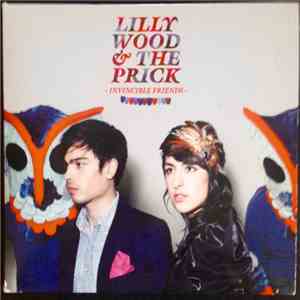 Lilly Wood & The Prick - Invincible Friends