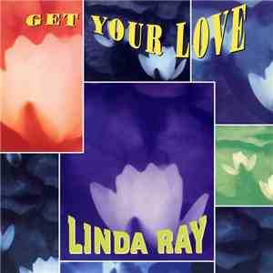 Linda Ray - Get Your Love