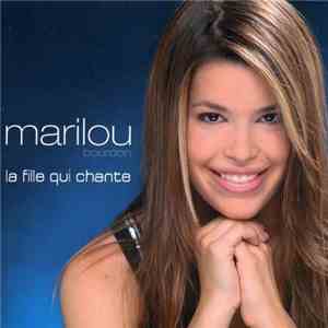 Marilou Bourdon - La Fille Qui Chante