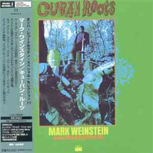 Mark Weinstein - Cuban Roots