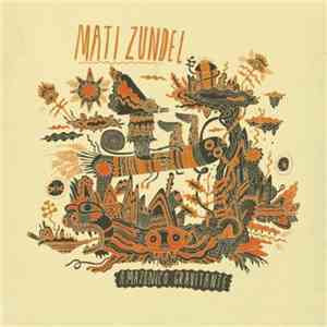 Mati Zundel - Amazonico Gravitante