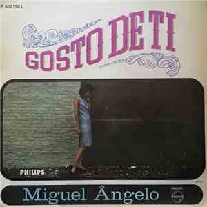 Miguel Angelo  - Gosto De Ti