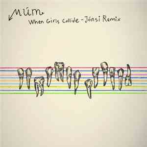 múm - When Girls Collide (Jonsi Remix)