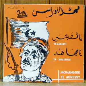 محمد الاوراسي = Mohammed El Auressy - يا قصبتي يا مجاهد = Ya Gacebti / Ya ...