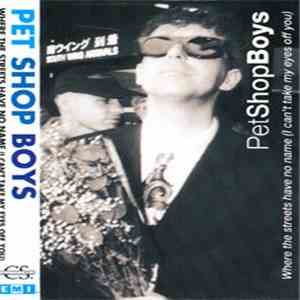 Pet Shop Boys - Where The Streets Have No Name (I Can't Take My Eyes Off Yo ...