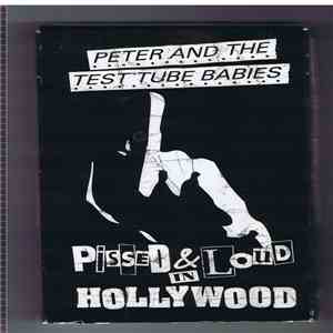 Peter And The Test Tube Babies - Pissed & Loud In Hollywood