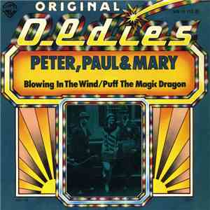 Peter, Paul & Mary - Blowing In The Wind / Puff The Magic Dragon