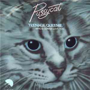 Pussycat  - Teenage Queenie