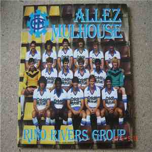 Rino Rivers Group - Allez Mulhouse