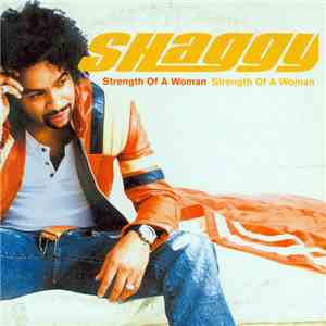 Shaggy - Strength Of A Woman