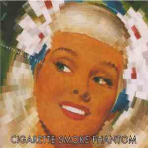 Something Like Elvis - Cigarette Smoke Phantom