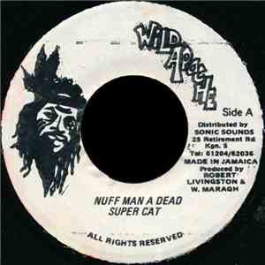 Super Cat  - Nuff Man A Dead