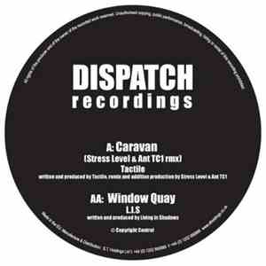 Tactile  / L.I.S - Caravan (Stress Level & Ant TC1 Rmx) / Window Quay