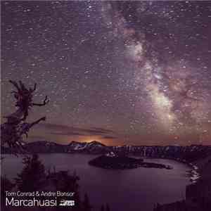 Tom Conrad & Andre Bonsor - Marcahuasi