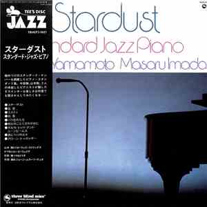 Tsuyoshi Yamamoto, Masaru Imada - Stardust: Standard Jazz Piano