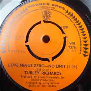 Turley Richards - Love Minus Zero - No Limit