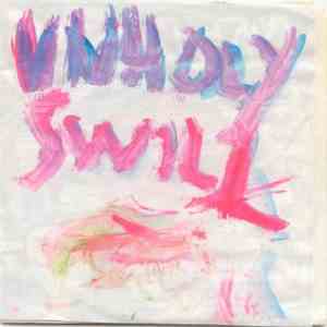 Unholy Swill - Wanna Be God
