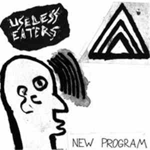 Useless Eaters - New Program