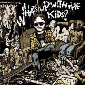 Various - What's Up With The Kids?