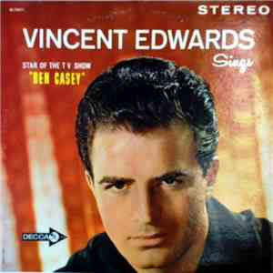 Vincent Edwards - Vincent Edwards Sings