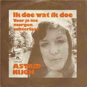 Astrid Nijgh - Ik Doe Wat Ik Doe