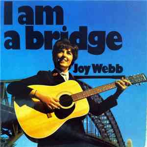 Captain Joy Webb - I Am A Bridge