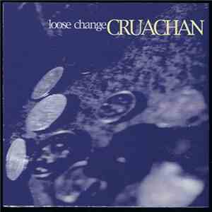 Cruachan  - Loose Change