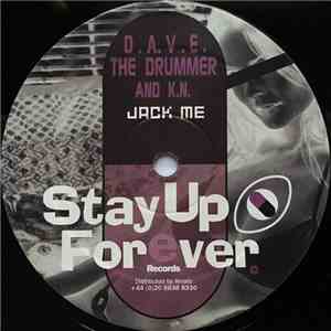 D.A.V.E. The Drummer And K.N. - Jack Me / Worldwide Acid