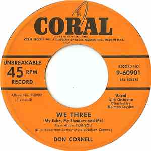 Don Cornell - We Three (My Echo, My Shadow And Me)