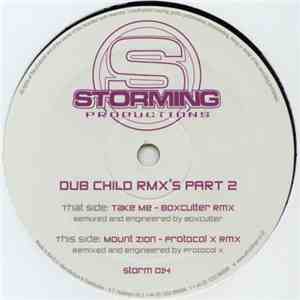 Dub Child  - Dub Child Remixes Part 2