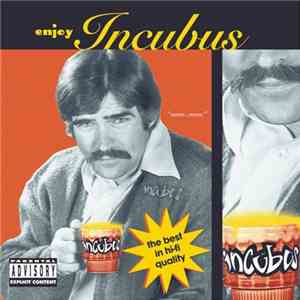 Incubus  - Enjoy Incubus