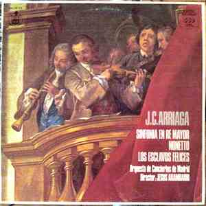 J. C. Arriaga - Orquesta De Conciertos De Madrid, Jesus Arambarri - Sinfoní ...